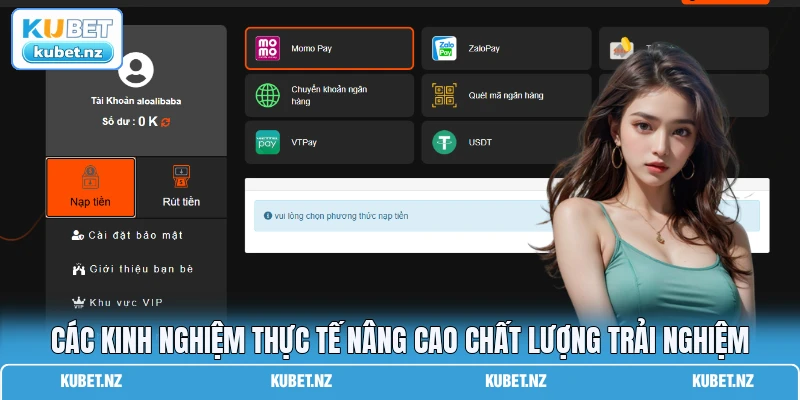 Các kinh nghiệm thực tế nâng cao chất lượng trải nghiệm
