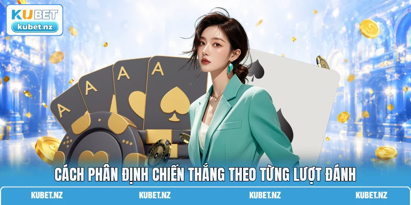 Cách phân định chiến thắng theo từng lượt đánh