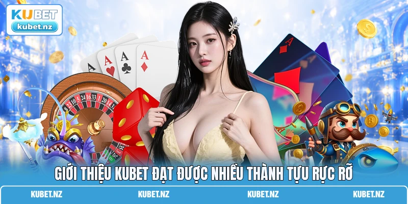 Giới thiệu KUBET đạt được nhiều thành tựu rực rỡ Giới thiệu KUBET đạt được nhiều thành tựu rực rỡ