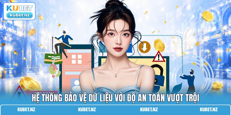 Hệ thống bảo vệ dữ liệu với độ an toàn vượt trội